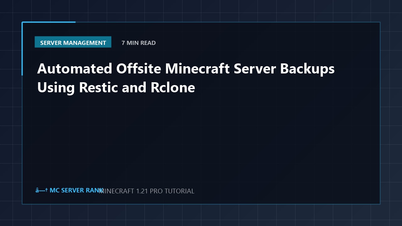 Automated Offsite Minecraft Server Backups Using Restic and Rclone