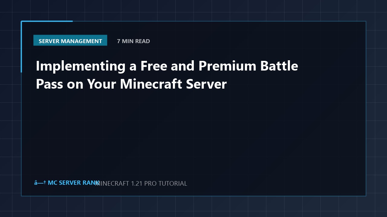 Implementing a Free and Premium Battle Pass on Your Minecraft Server