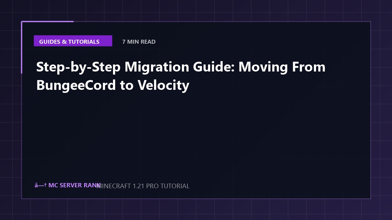 Step-by-Step Migration Guide: Moving From BungeeCord to Velocity