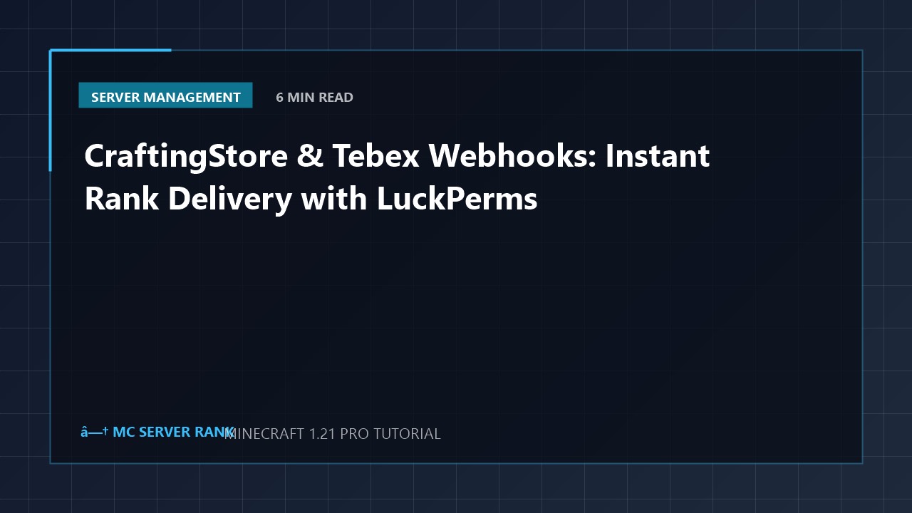 CraftingStore & Tebex Webhooks: Instant Rank Delivery with LuckPerms