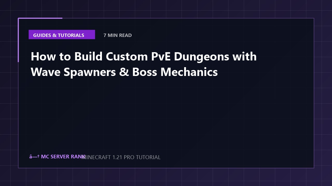 How to Build Custom PvE Dungeons with Wave Spawners & Boss Mechanics