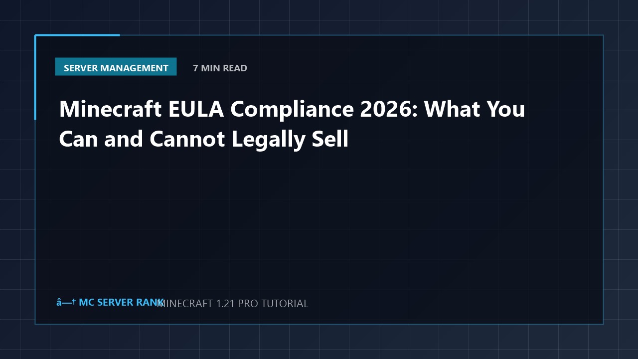 Minecraft EULA Compliance 2026: What You Can and Cannot Legally Sell