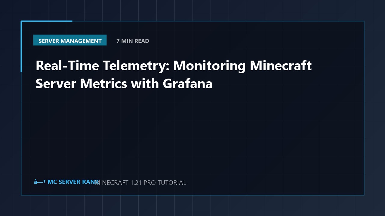 Real-Time Telemetry: Monitoring Minecraft Server Metrics with Grafana