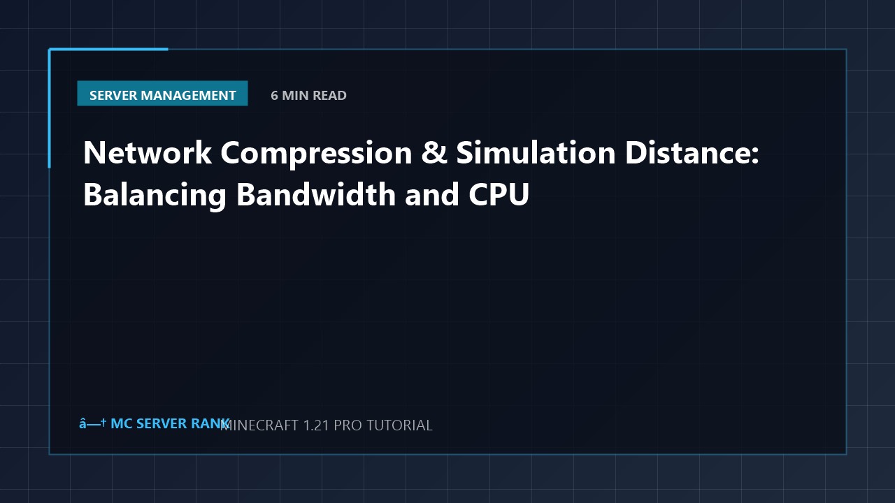 Network Compression & Simulation Distance: Balancing Bandwidth and CPU