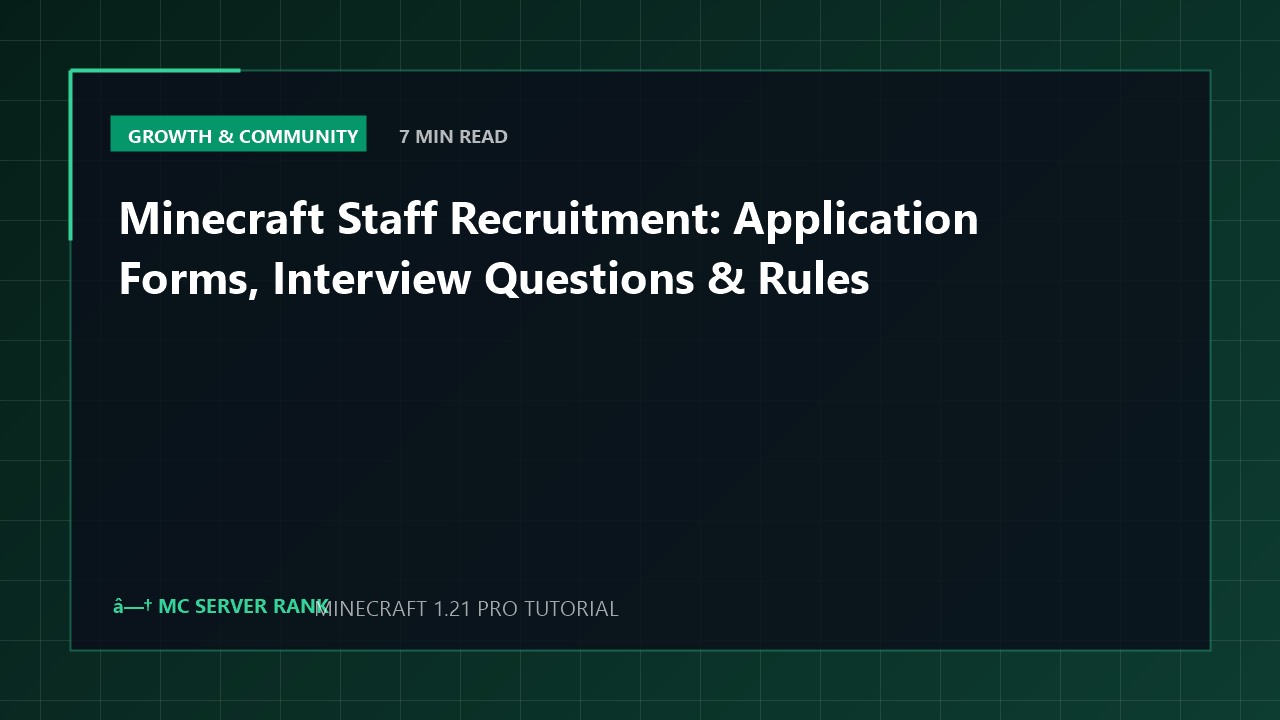 Minecraft Staff Recruitment: Application Forms, Interview Questions & Rules