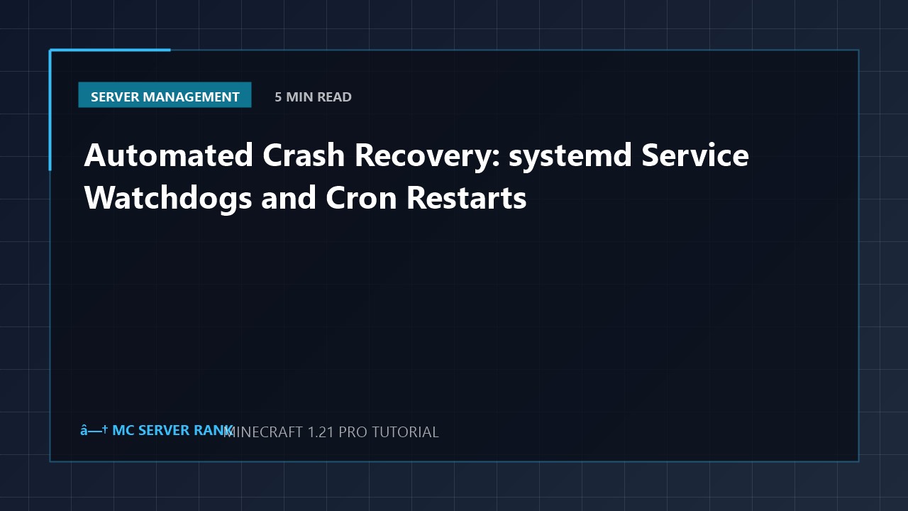 Automated Crash Recovery: systemd Service Watchdogs and Cron Restarts