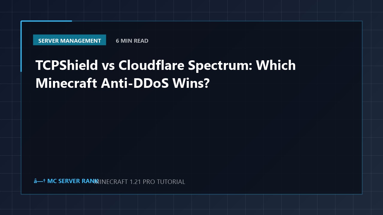 TCPShield vs Cloudflare Spectrum: Which Minecraft Anti-DDoS Wins?
